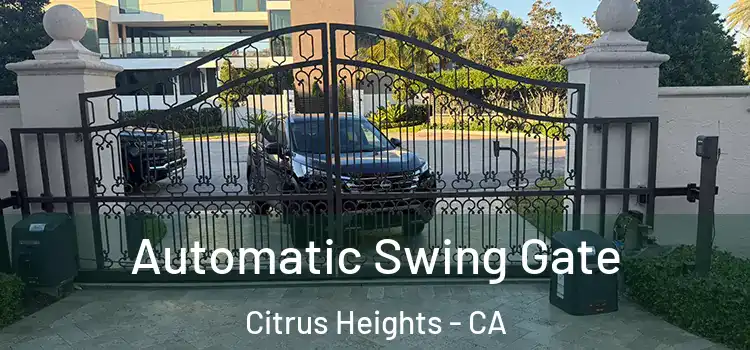  Automatic Swing Gate Citrus Heights - CA