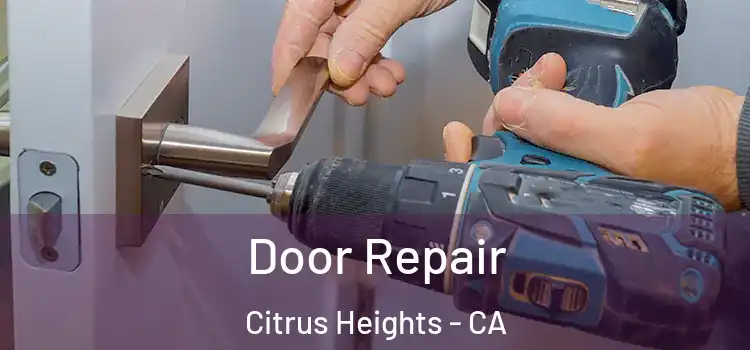  Door Repair Citrus Heights - CA