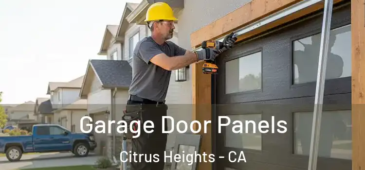  Garage Door Panels Citrus Heights - CA