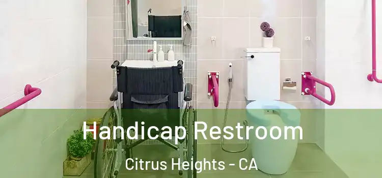  Handicap Restroom Citrus Heights - CA