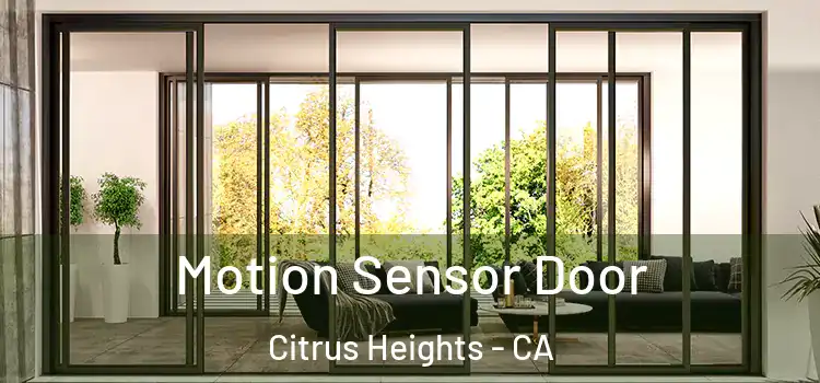 Motion Sensor Door Citrus Heights - CA