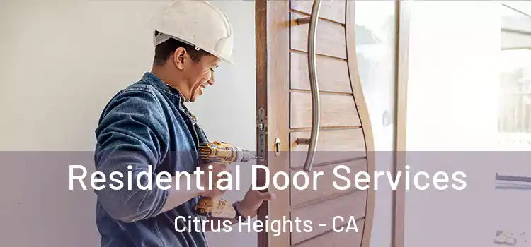  Residential Door Services Citrus Heights - CA