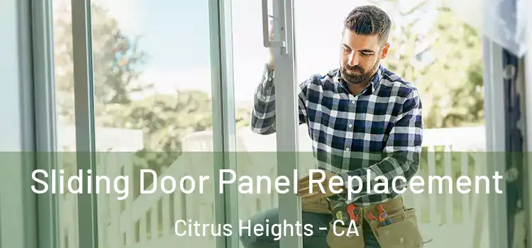  Sliding Door Panel Replacement Citrus Heights - CA