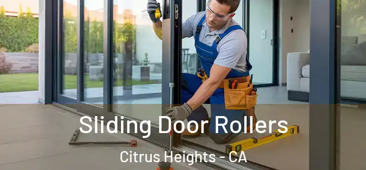 Sliding Door Rollers Citrus Heights - CA